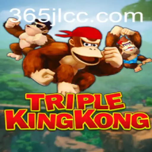 Exploring the World of TripleKingKong: A Thrilling Adventure with 365JL